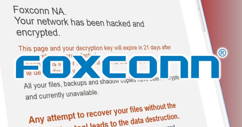 ក្រុមហ៊ុន Foxconn ត្រូវបានបំបែកឯតទគ្គកម្មដោយទទួលការវាយប្រហារតាមអ៊ីនធឺណិត និងគំរាមយកជាទឹកប្រាក់ចំនួន ៣៤ លានដុល្លារ