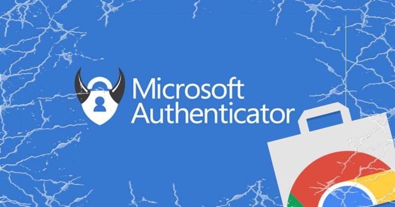 MICROSOFT AUTHENTICATOR EXTENSION ក្លែងក្លាយបានរកឃើញនៅក្នុងកម្មវិធី CHROME